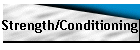 Strength/Conditioning